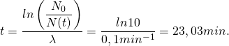 t=\dfrac {ln\left(\dfrac {N_{0}}{N(t)}\right)}{\lambda}=\dfrac {ln10}{0,1min^{-1}}=23,03min.